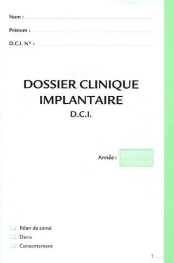 Couverture du livre « Dossier clinique implantaire ; D.C.I. » de  aux éditions Cahiers De Protheses