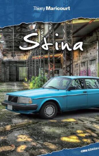 Couverture du livre « Stina » de Thierry Maricourt aux éditions Ginkgo