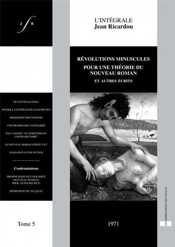 Couverture du livre « Revolutions minuscules pour une théorie du nouveau roman et autres écrits » de Jean Ricardou aux éditions Impressions Nouvelles