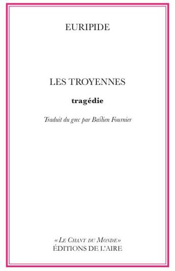 Couverture du livre « Les Troyennes » de Euripide aux éditions Éditions De L'aire