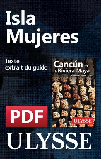 Couverture du livre « Isla Mujeres » de  aux éditions Ulysse