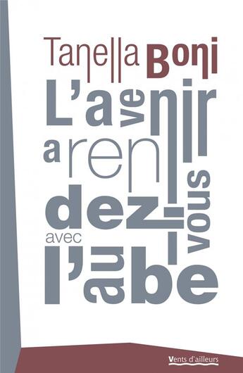 Couverture du livre « L'avenir a rendez-vous avec l'aube » de Tanella S. Boni aux éditions Vents D'ailleurs