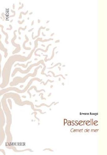 Couverture du livre « Passerelle ; carnet de mer » de Erwann Rouge aux éditions L'amourier