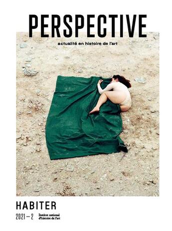 Couverture du livre « Perspective : actualite en histoire de l'art, 2021-2. habiter » de Auteurs Divers aux éditions Inha