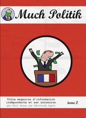 Couverture du livre « Much politik Tome 2 » de Bill Vezay aux éditions Lapin