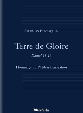 Couverture du livre « Terre de gloire » de Benzaquen Salomon aux éditions Jepublie