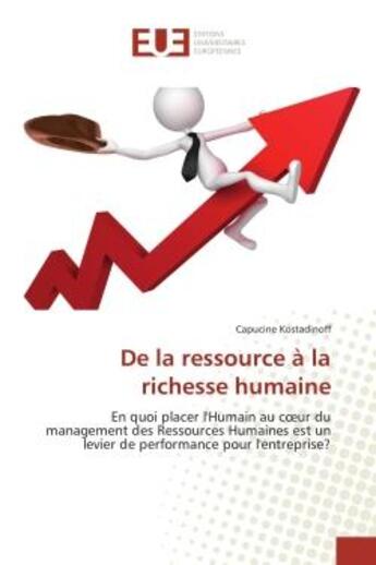 Couverture du livre « De la ressource a la richesse humaine » de Capucine Kostadinoff aux éditions Editions Universitaires Europeennes