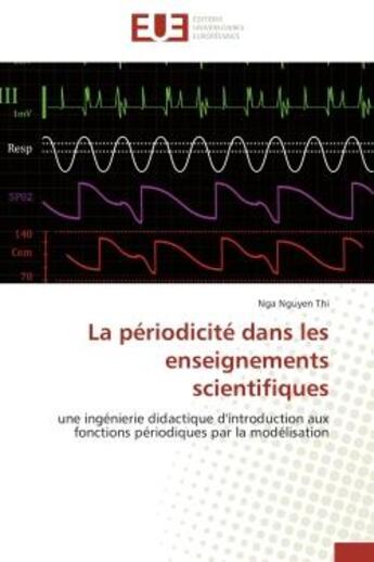 Couverture du livre « La periodicite dans les enseignements scientifiques » de Thi-N aux éditions Editions Universitaires Europeennes