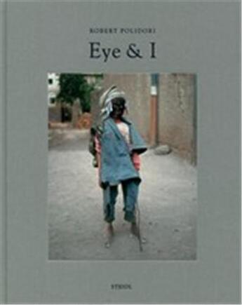 Couverture du livre « Robert polidori eye and i » de Robert Polidori aux éditions Steidl