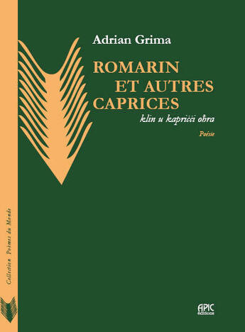 Couverture du livre « Romarin et autres caprices » de Adrian Grima aux éditions Apic Editions