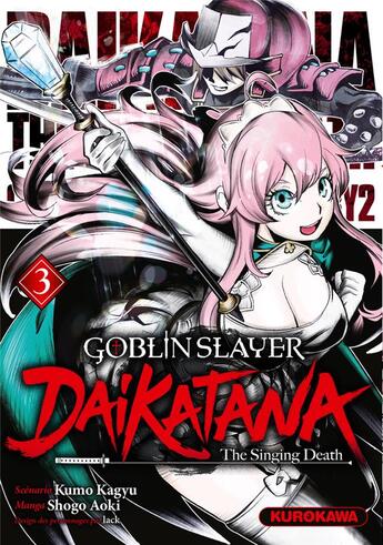 Couverture du livre « Goblin Slayer - dai katana Tome 3 » de Kumo Kagyu et Shogo Aoki aux éditions Kurokawa