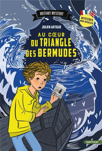 Couverture du livre « History mystery : au coeur du triangle des Bermudes » de Julien Artigue et Marlene Merveilleux aux éditions Chattycat