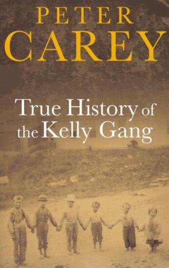 Couverture du livre « TRUE HISTORY OF THE KELLY GANG » de Peter Carey aux éditions Faber Et Faber