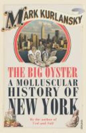 Couverture du livre « The Big Oyster » de Mark Kurlansky aux éditions Random House Digital