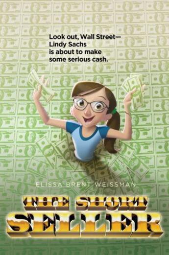 Couverture du livre « The Short Seller » de Weissman Elissa Brent aux éditions Atheneum Books For Young Readers