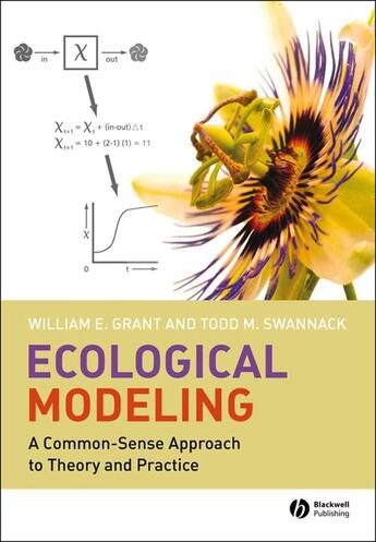 Couverture du livre « Ecological Modeling » de William E. Grant et Todd M. Swannack aux éditions Wiley-blackwell