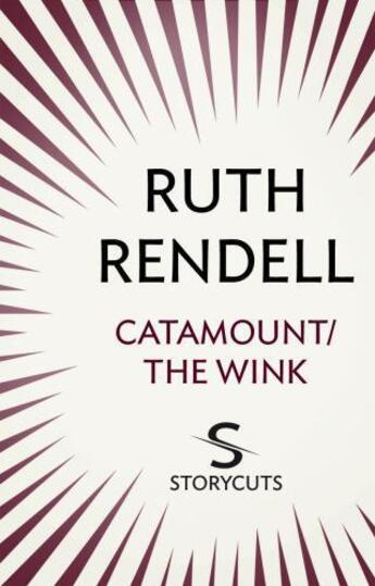 Couverture du livre « Catamount / The Wink (Storycuts) » de Ruth Rendell aux éditions Random House Digital