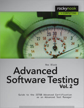 Couverture du livre « Advanced Software Testing - Vol. 2 » de Rex Black aux éditions Rocky Nook