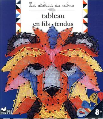 Couverture du livre « Les ateliers du calme : tableaux en fils tendus animaux ; boîte avec accessoires » de Cinzia Sileo aux éditions Deux Coqs D'or