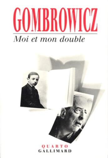 Couverture du livre « Moi et mon double » de Witold Gombrowicz aux éditions Gallimard