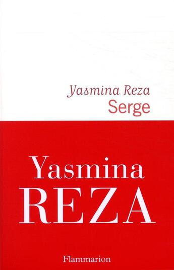 Couverture du livre « Serge » de Yasmina Reza aux éditions Flammarion