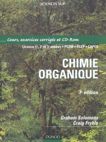 Couverture du livre « CHIMIE ORGANIQUE ; licence, pcem, pcep, capes » de Solomons/Fryhle aux éditions Dunod