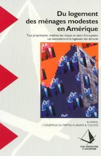 Couverture du livre « Du logement des ménages modestes en Amérique ; tous propriétaires : maîtrise des risques et statut d'occupation... » de  aux éditions Cerema