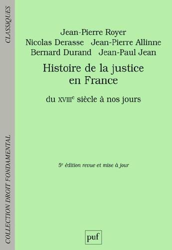 Couverture du livre « Histoire de la justice en France (4e édition) » de Jean-Pierre Royer aux éditions Puf