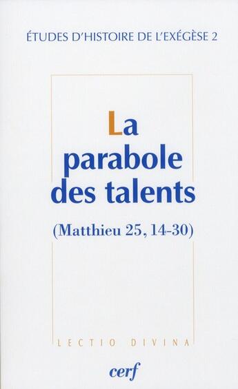 Couverture du livre « Parabole des talents (Matthieu 25, 14-30) » de Gilbert Dahan aux éditions Cerf