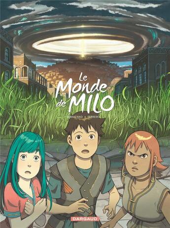 Couverture du livre « Le monde de Milo Tome 6 » de Richard Marazano et Christophe Ferreira aux éditions Dargaud