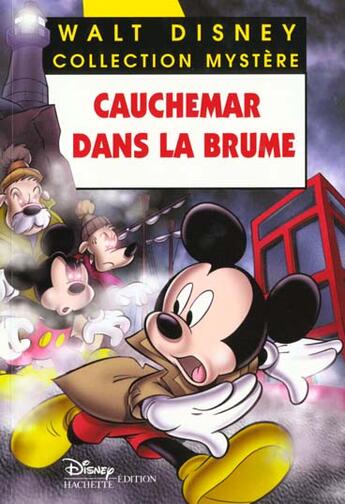 Couverture du livre « Les enquêtes de Mickey et Minnie ; cauchemar dans la brume » de Disney aux éditions Disney Hachette