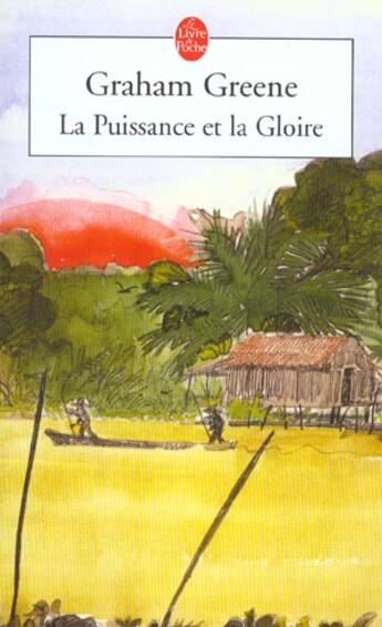 Couverture du livre « La puissance et la gloire » de Graham Greene aux éditions Le Livre De Poche