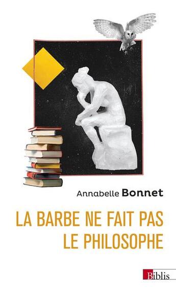 Couverture du livre « La barbe ne fait pas le philosophe » de Annabelle Bonnet aux éditions Cnrs