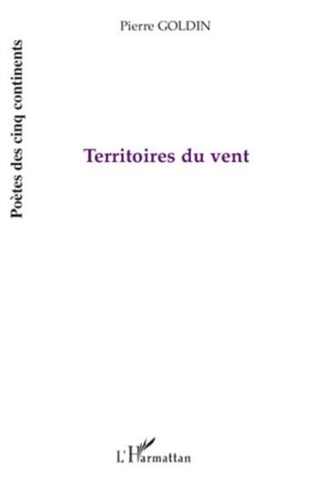 Couverture du livre « Territoires du vent » de Pierre Goldin aux éditions L'harmattan