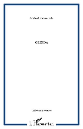 Couverture du livre « Olinda » de Michael Hainsworth aux éditions Editions L'harmattan