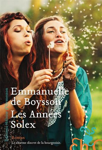 Couverture du livre « Les années Solex » de Emmanuelle De Boysson aux éditions Heloise D'ormesson