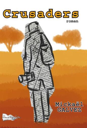 Couverture du livre « Crusaders » de Mickael Galvez aux éditions Bord Du Lot