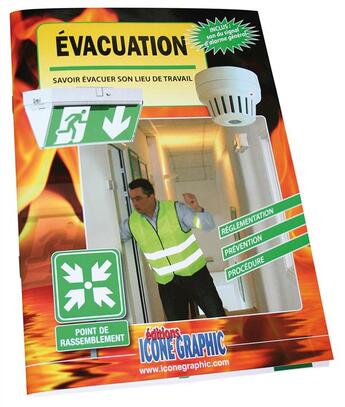 Couverture du livre « Évacuation ; savoir évacuer son lieu de travail » de  aux éditions Icone Graphic