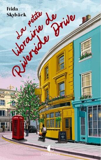Couverture du livre « La petite librairie de Riverside Drive » de Frida Skyback aux éditions Charleston