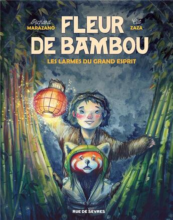 Couverture du livre « Fleur de Bambou t.1 ; les larmes du grand esprit » de Richard Marazano et Cat Zaza aux éditions Rue De Sevres