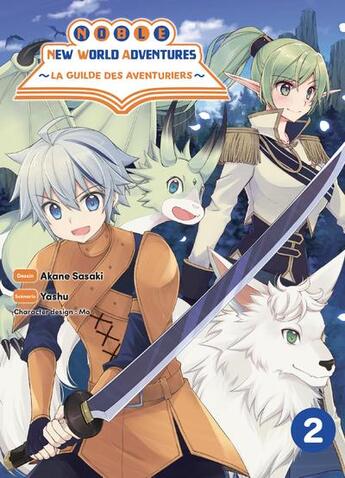 Couverture du livre « Noble new world adventures : La guilde des aventuriers Tome 2 » de Yashu et Akane Sasaki aux éditions Komikku