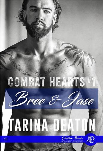 Couverture du livre « Combat hearts t.1 ; Bree & Jase » de Tarina Deaton aux éditions Juno Publishing