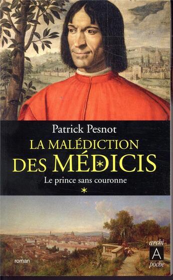 Couverture du livre « Le prince sans couronne » de Patrick Pesnot aux éditions Archipoche