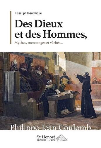 Couverture du livre « Des dieux et des hommes » de Coulomb Philippe aux éditions Saint Honore Editions