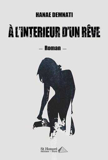 Couverture du livre « À l'intérieur d'un rêve » de Hanae Demnati aux éditions Saint Honore Editions