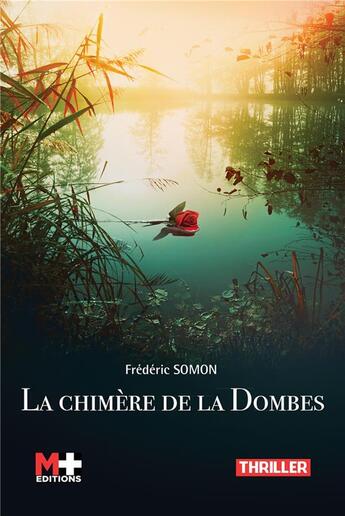 Couverture du livre « La chimère de la Dombes » de Frederic Somon aux éditions M+ Editions