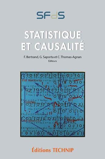 Couverture du livre « Statistique et causalité » de Francois Bertrand et Christine Thomas-Agnan et Gilbert Sporta aux éditions Technip