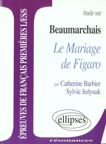 Couverture du livre « Beaumarchais, le mariage de figaro » de Barbier Jedynak aux éditions Ellipses Marketing