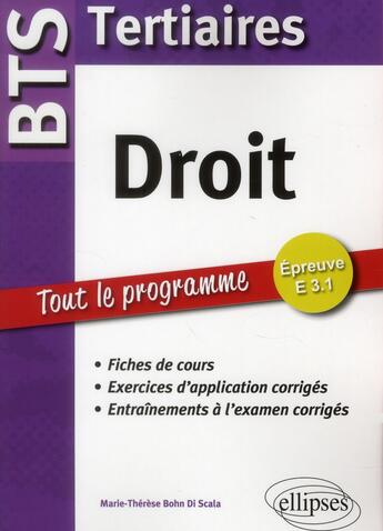 Couverture du livre « Droit bts tertiaires. fiches de cours et exercices corriges » de Bohn Di aux éditions Ellipses