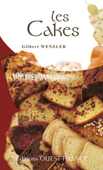 Couverture du livre « Les cakes » de Wenzler/Herledan aux éditions Ouest France